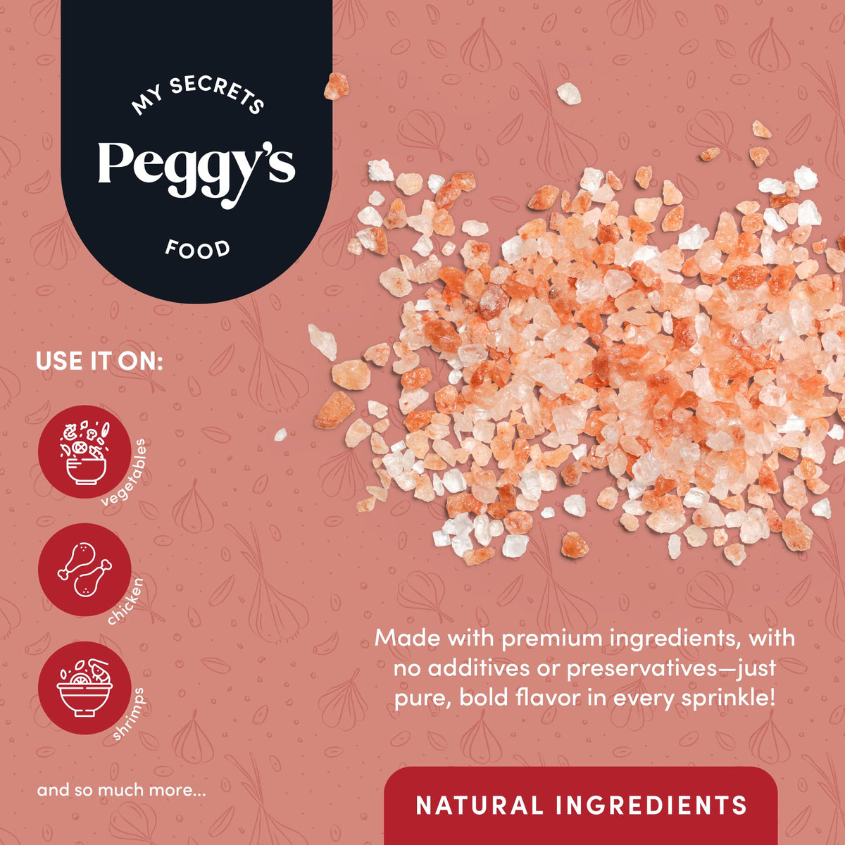 MY SECRETS PEGGY'S FOOD Crazy Salt on steak dish adds depth without overpowering flavors.