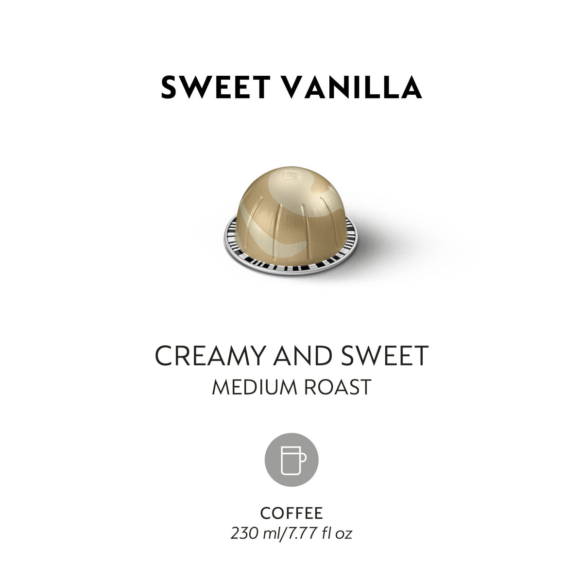 Nespresso Vertuo Sweet Vanilla brew in a 7.8 oz cup, ideal for busy mornings.