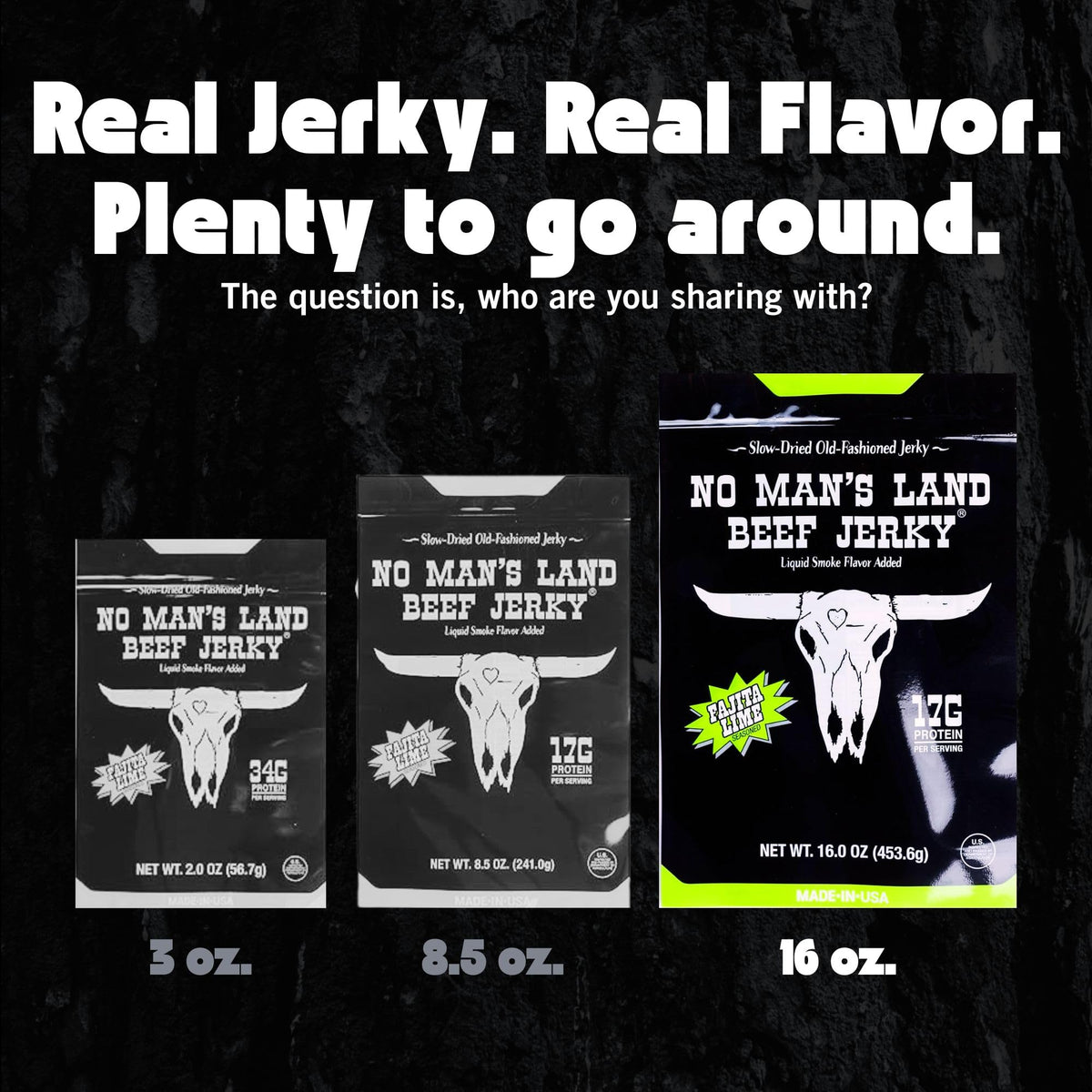 No Mans Land Beef Jerky fajita lime slow-dried for 24 hours in Oklahoma.