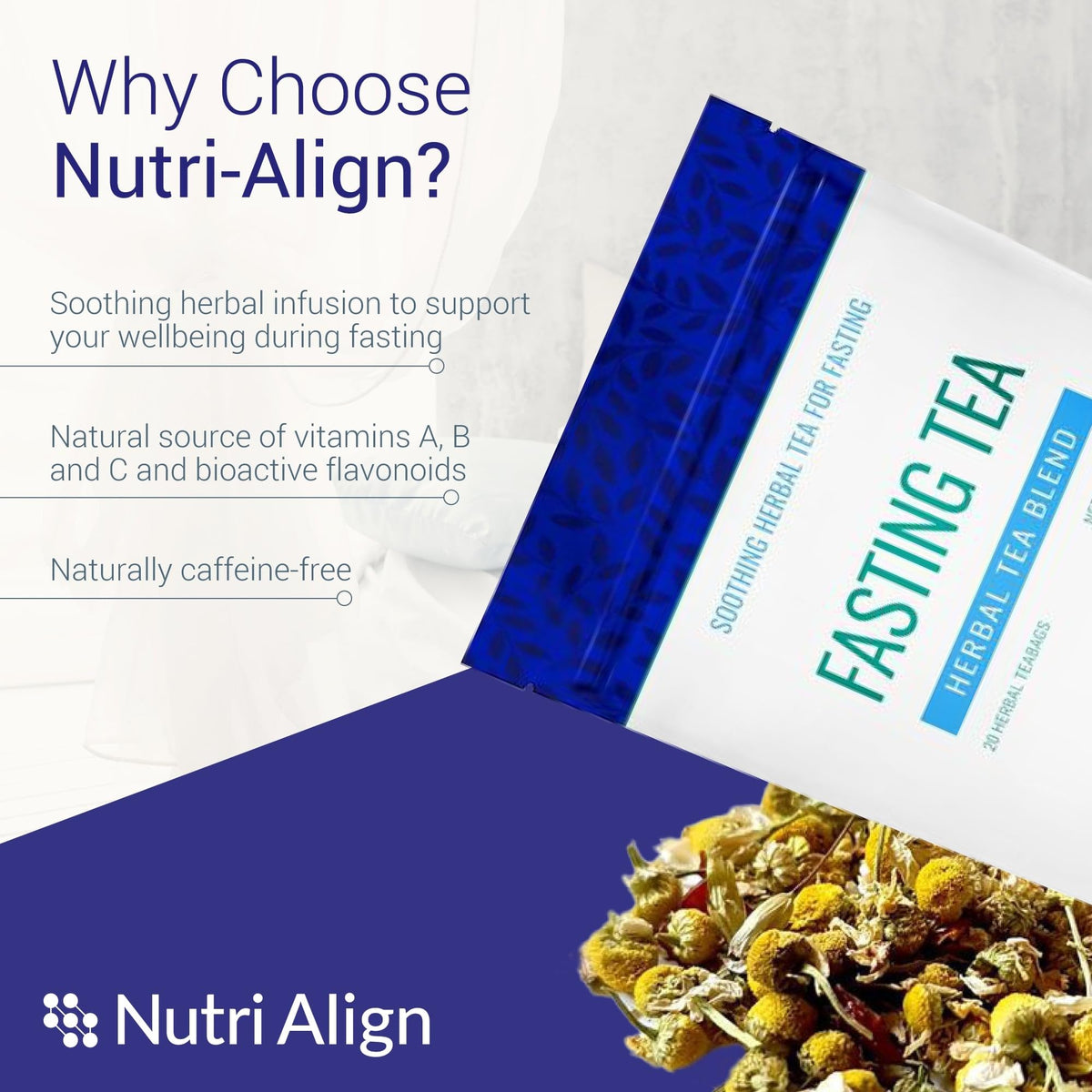 Nutri-Align Fasting Tea dried herbs close-up highlighting chamomile, dandelion, and rosehips