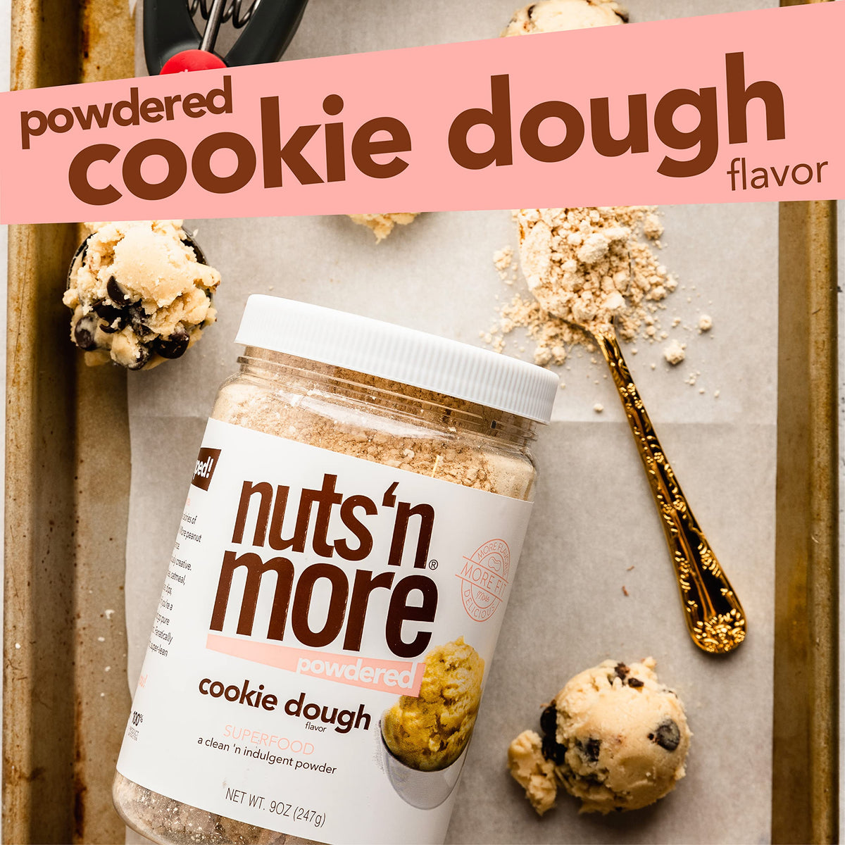 Nuts 'N More Cookie Dough Powder scoop showing easy serving for quick recipes.