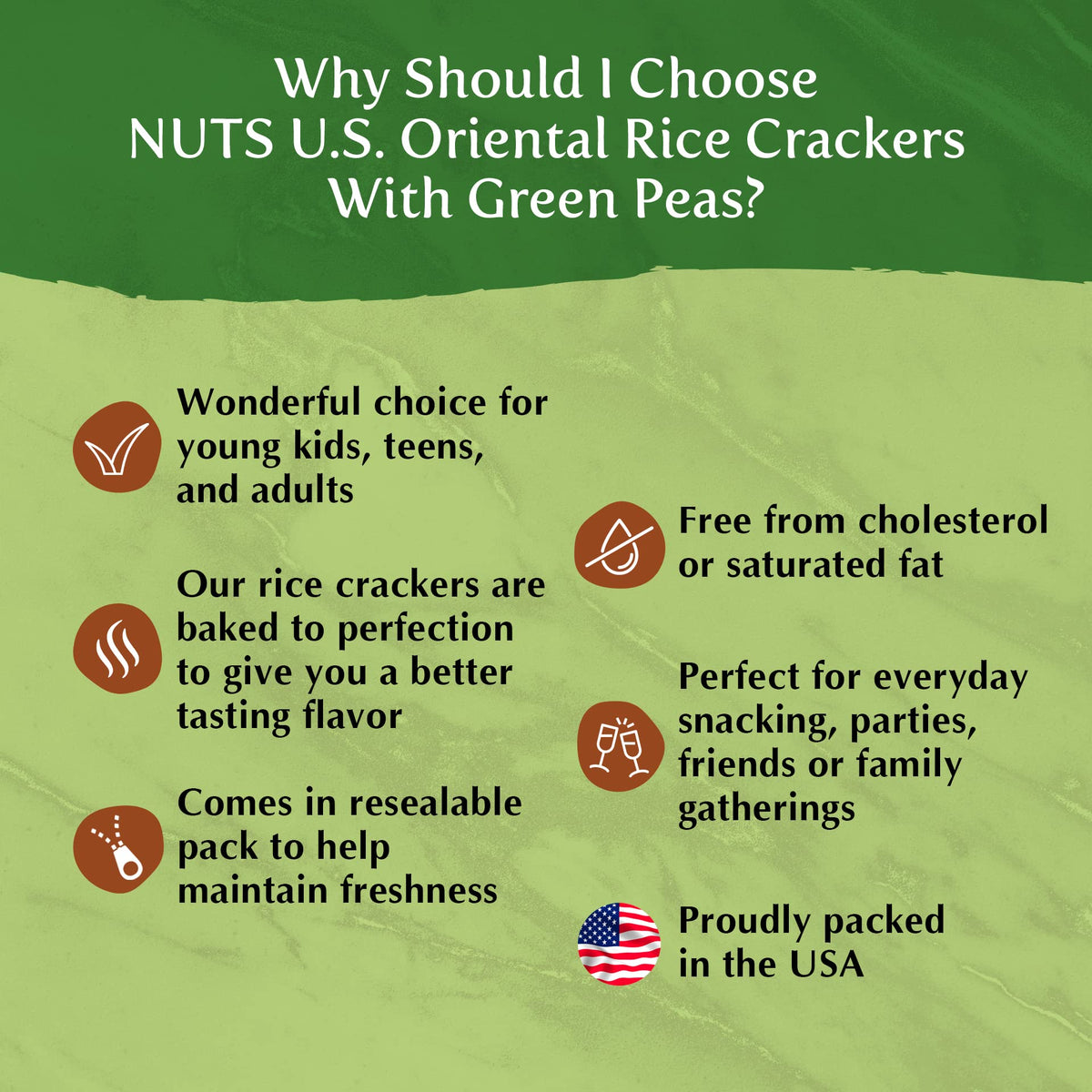NUTS U.S. Green peas add natural sweetness and texture.