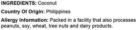 NUTS U.S. unsweetened coconut chips added to a recipe for tropical flavor.