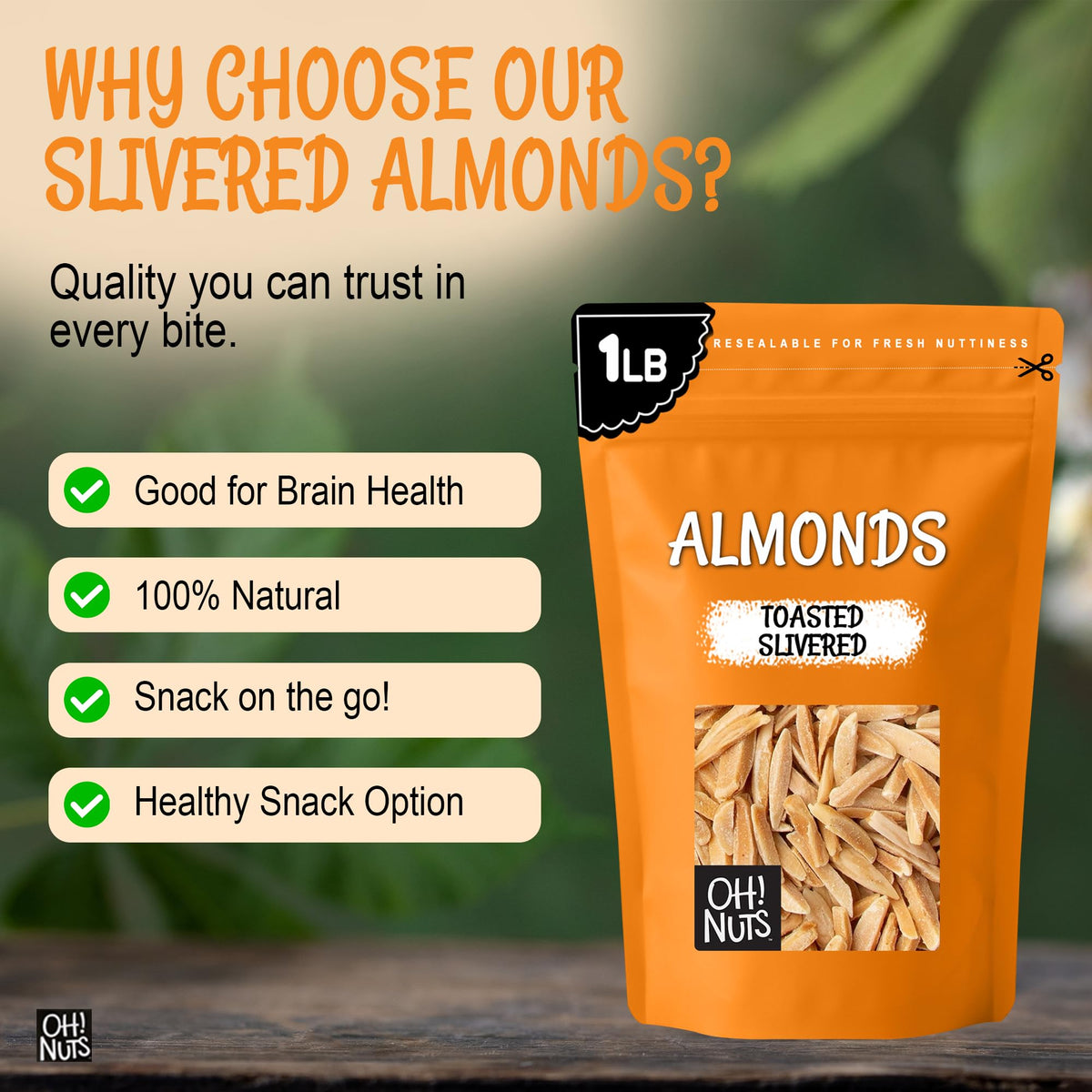 Oh! Nuts Almonds topping use in salads and muffins for extra crunch.