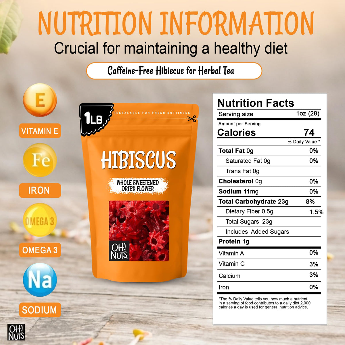 Oh! Nuts hibiscus bulk packaging showing a 1 lb bag for long-lasting flavor.