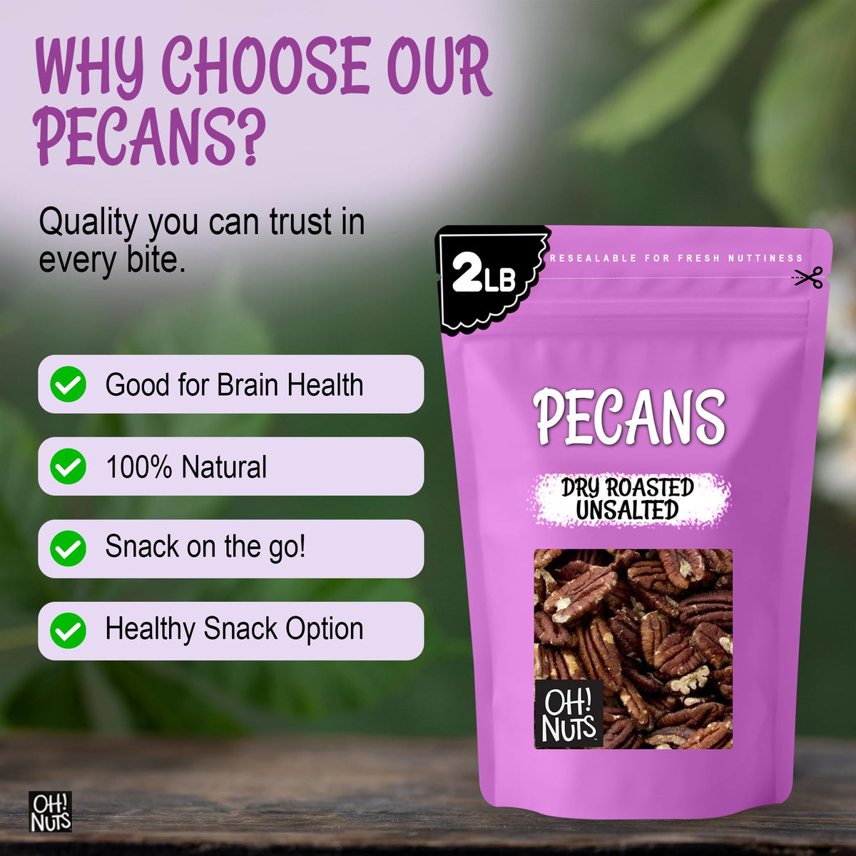 Oh! Nuts salt-free pecans support dietary flexibility and snack planning.