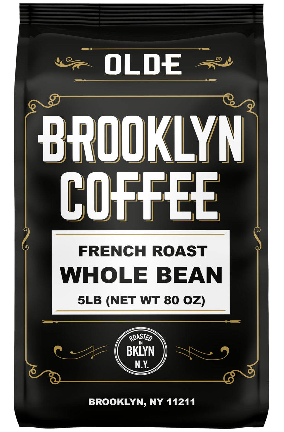 Olde Brooklyn Coffee French Dark Roast whole beans in a 5lb bag for bold, balanced brews.