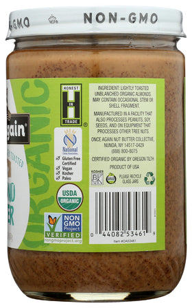 Once Again organic almonds sourced from Italy, Spain, and California for consistent quality.