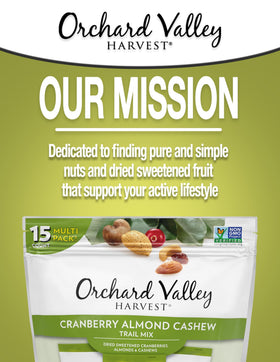 Orchard Valley Harvest sweet-salty nuts for a satisfying bite.