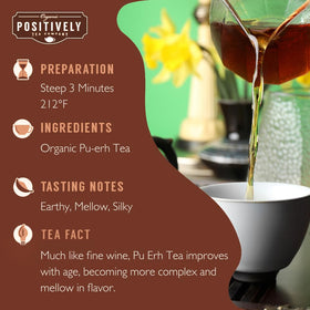 Organic Positively Pu-Erh brew process enhances aroma and body