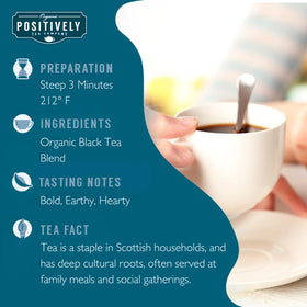 Organic Positively Tea Company Scottish Breakfast cup scene highlighting a robust, satisfying brew.