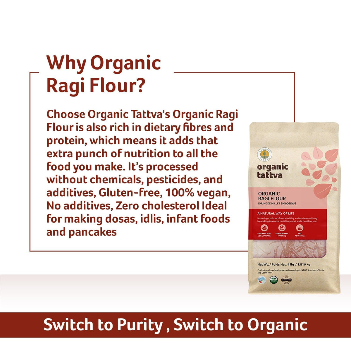Organic Tattva Ragi Flour vacuum-sealed pack preserves freshness.