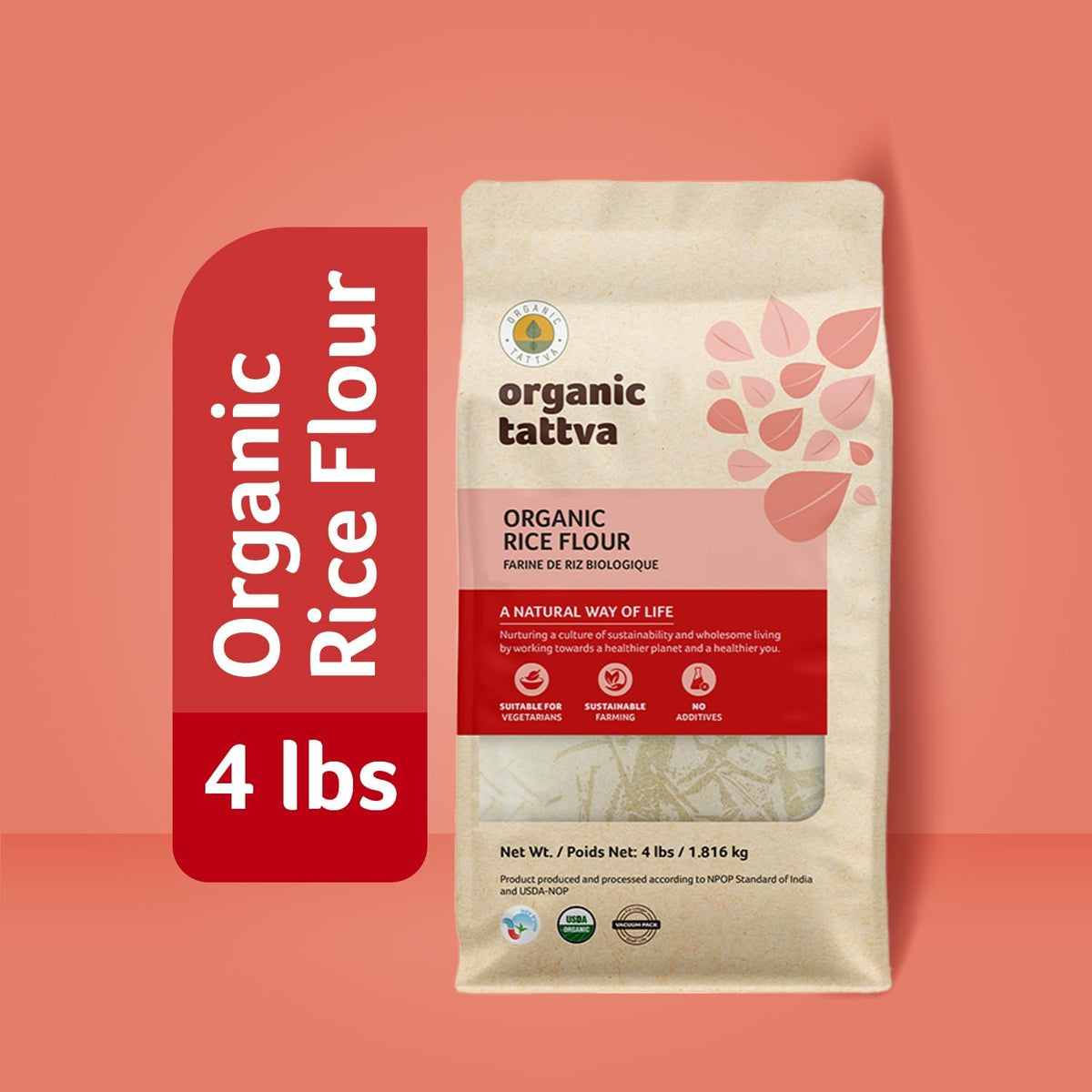 Organic Tattva white rice flour vacuum-sealed bag on shelf supports long-lasting quality.
