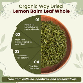 Organic Way Lemon Balm Leaf Whole—origin Albania, carefully sourced.
