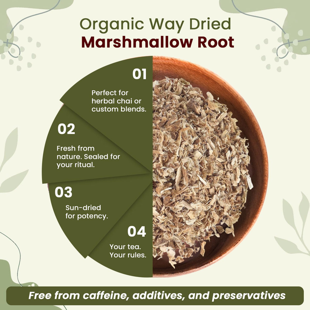 Organic Way marshmallow root long lasting storage preserves aroma and color.