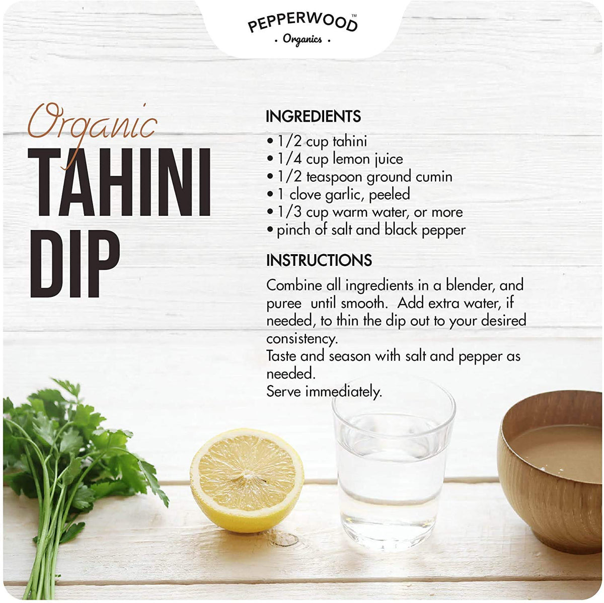 Hummus with Pepperwood Organics tahini for authentic creaminess