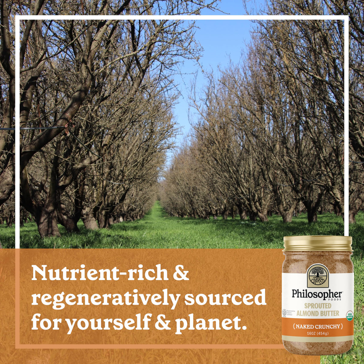 Philosopher Foods regenerative organic almonds used in crafting sustainable, nutrient-dense spreads