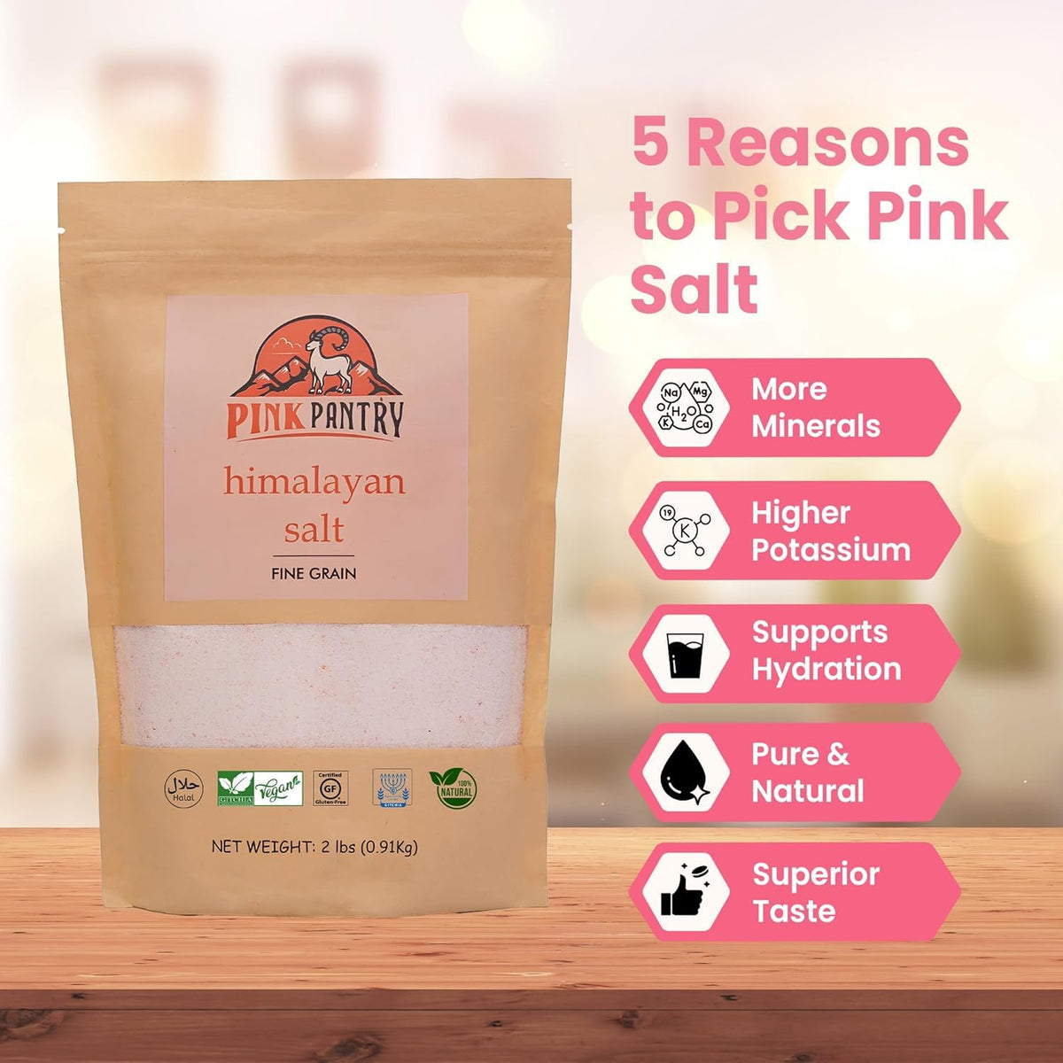 Pink Pantry Himalayan salt fine grain dissolves quickly for marinades and dressings.