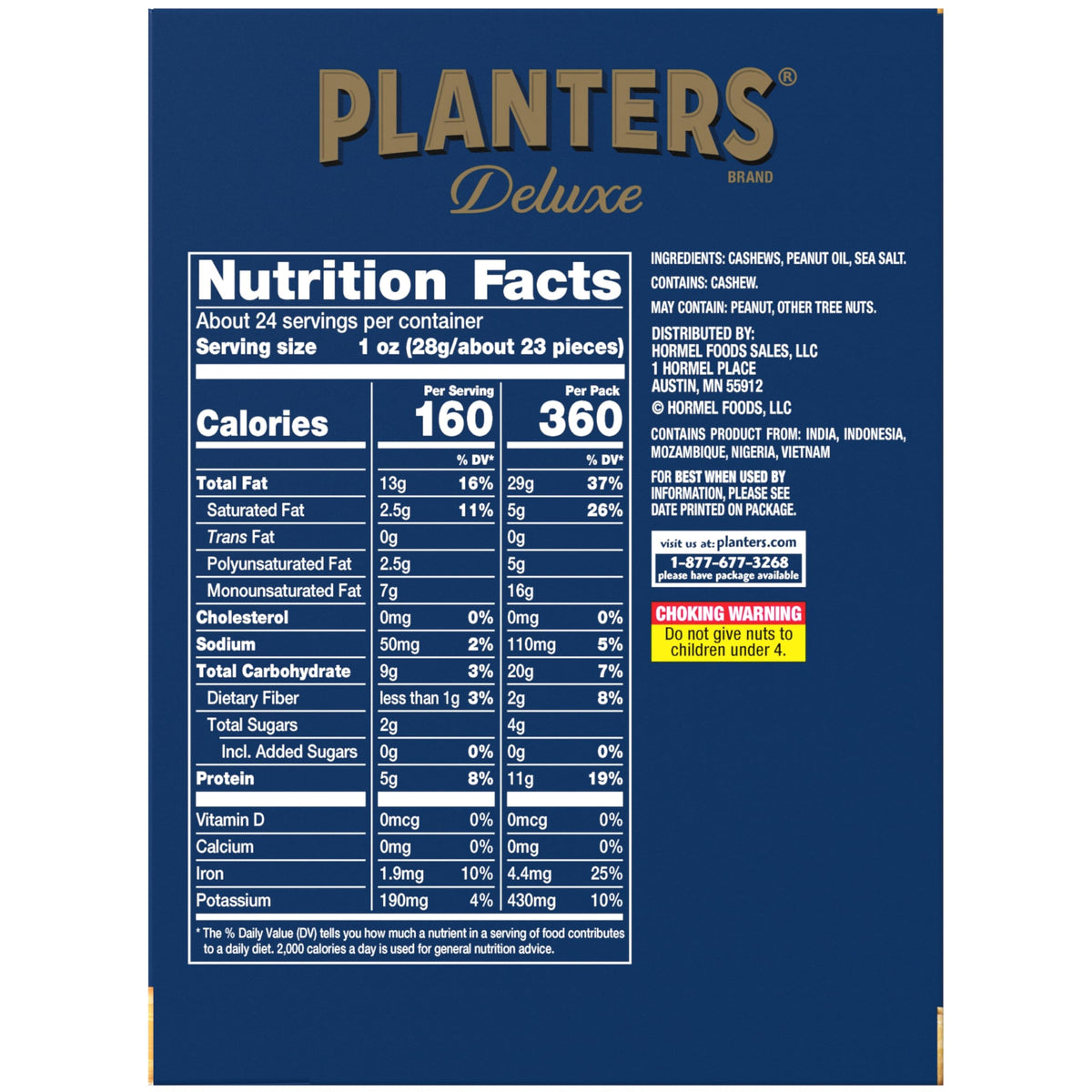 Planters Deluxe Cashews roasted in peanut oil with creamy, crunchy texture