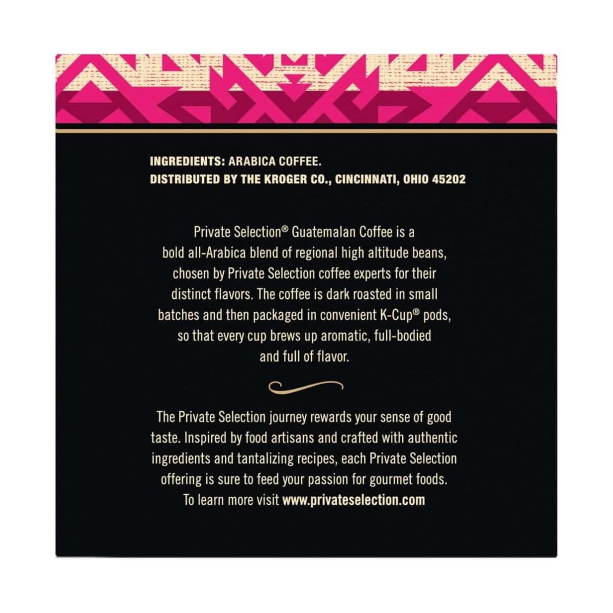 Private Selection Guatemalan Dark Roast K-Cup pods label freshness seals for flavor consistency