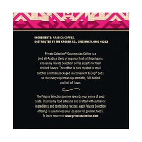 Private Selection Guatemalan Dark Roast K-Cup pods label freshness seals for flavor consistency