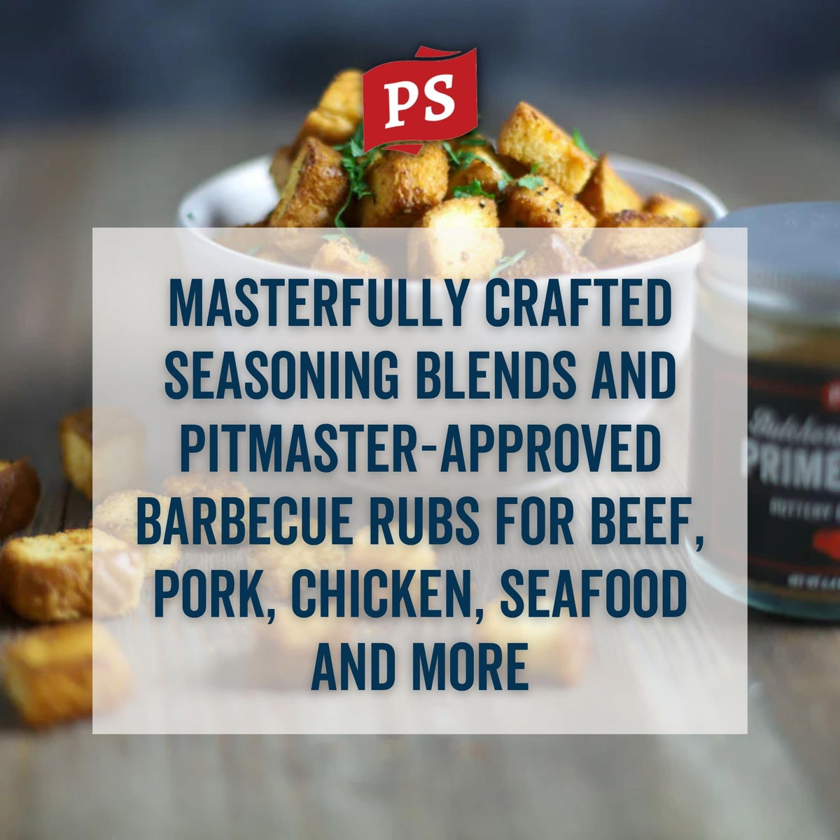 PS Seasoning Prime Time Butchers Blend on beef steaks; enhances garlic-herb aroma.