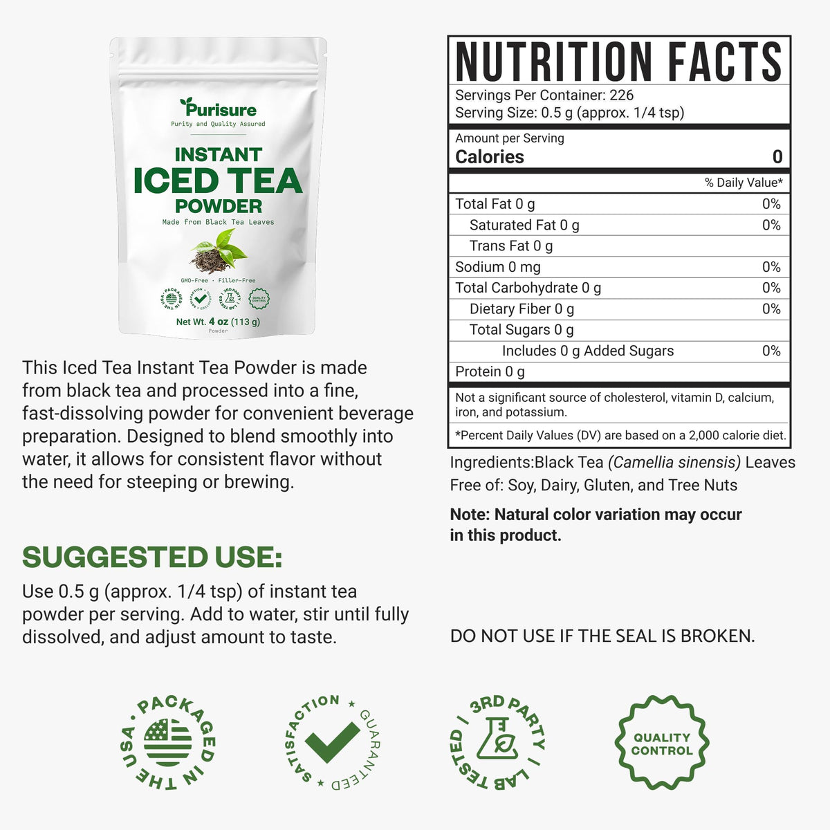 Purisure powder dissolves in cold water for refreshing iced tea in seconds.
