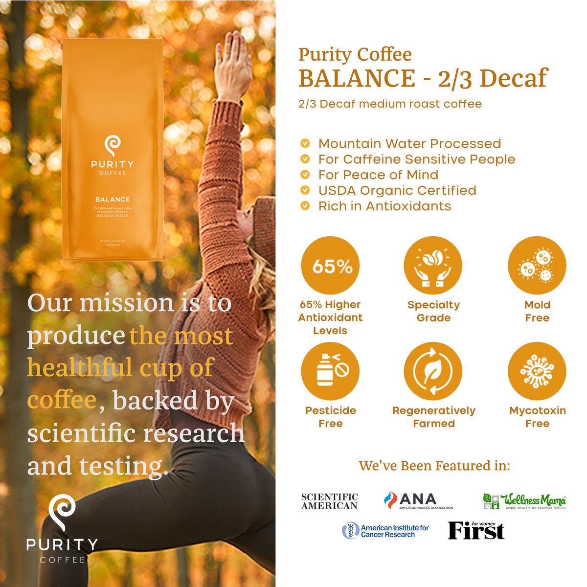 Purity BALANCE cup with steam offers inviting aroma and balanced flavor.