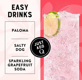 Serve and pour Q SPARKLING GRAPEFRUIT to reveal bright citrus notes.
