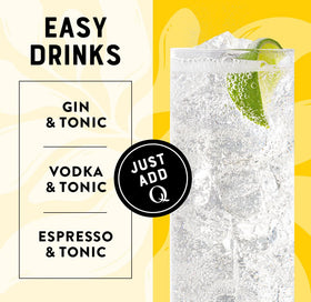 Q TONIC WATER highly carbonated with less sugar for cocktails.