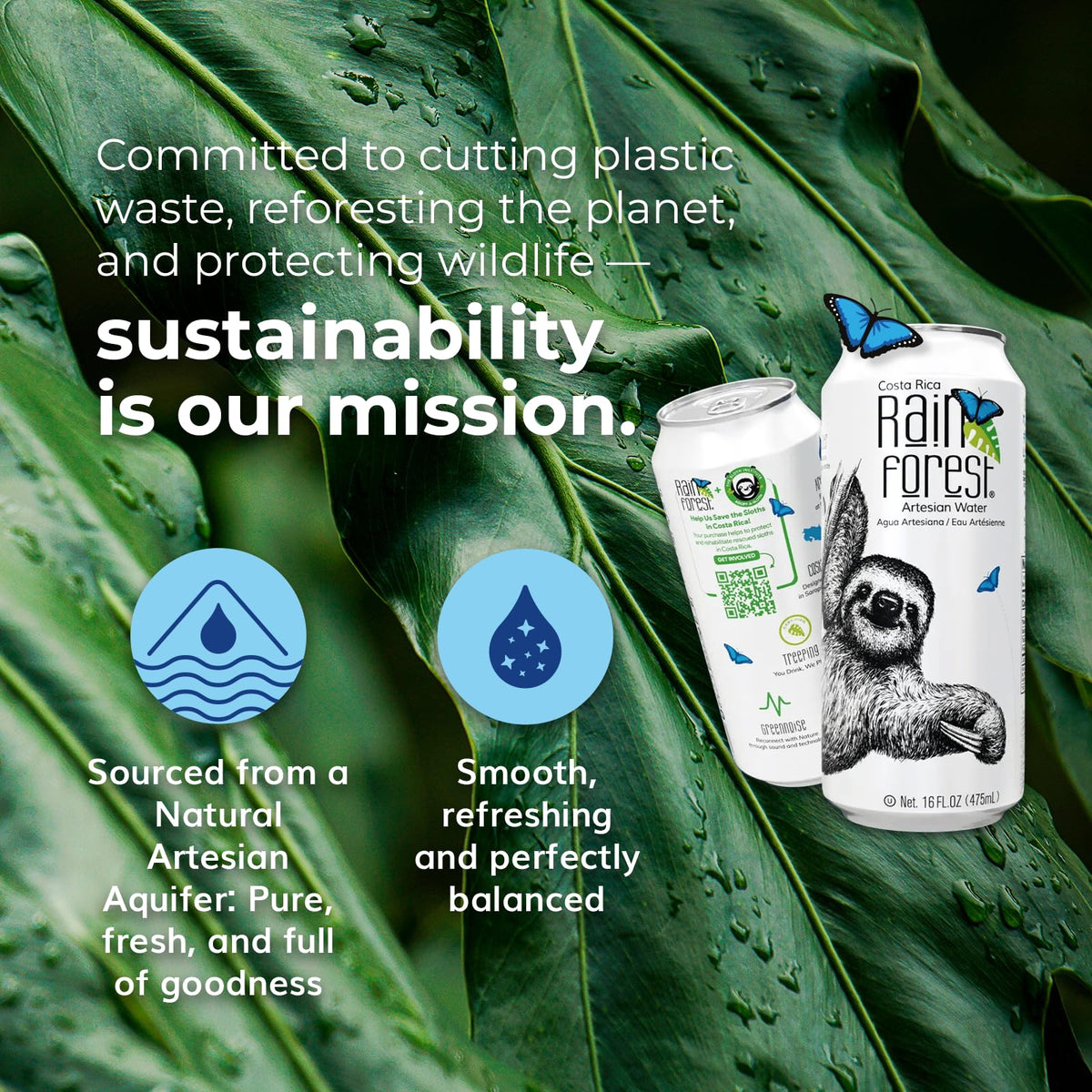 Rainforest Artesian Still Water can represents sustainable packaging and reforestation support.