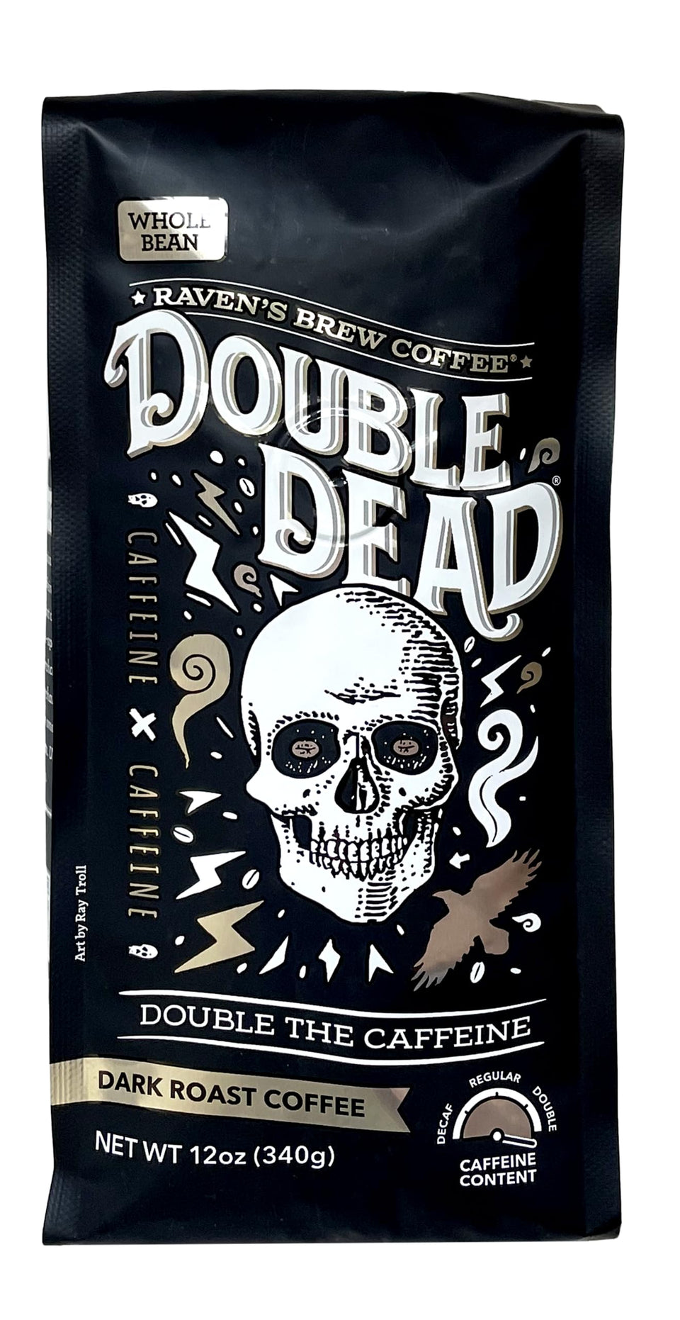 Raven's Brew Double Dead Dark Roast bag 12oz, bold caffeine start.