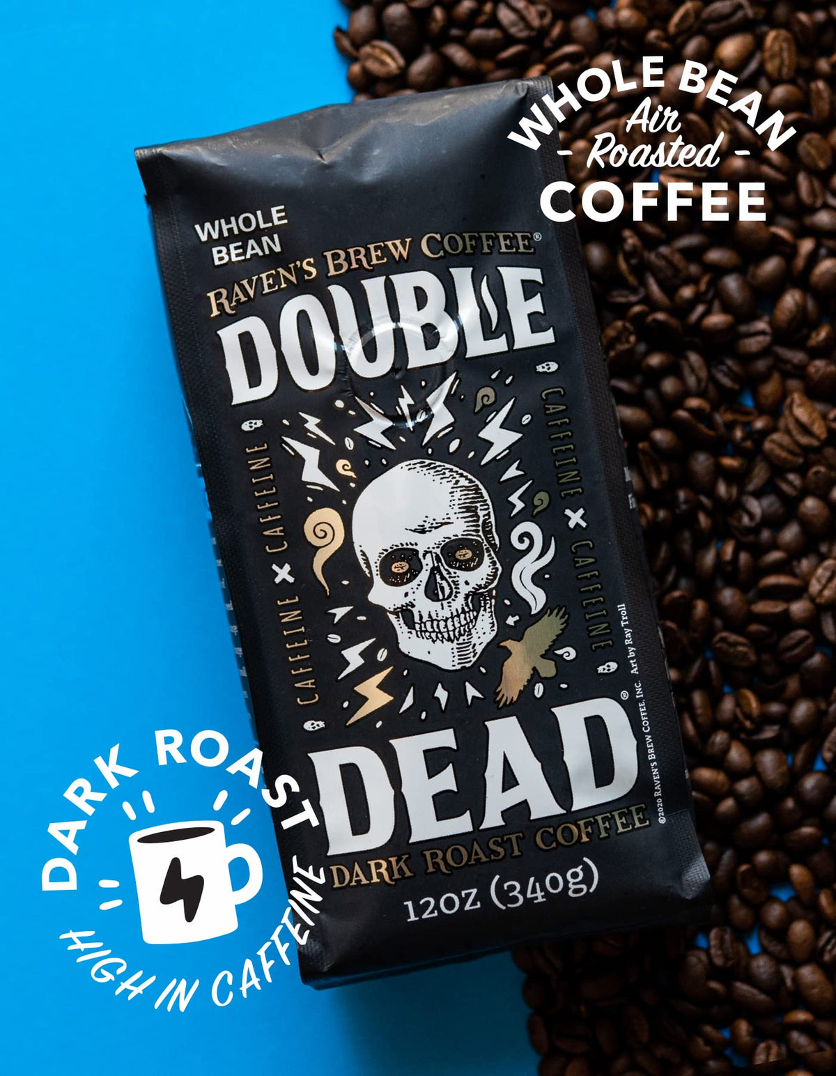 Raven's Brew Double Dead Dark Roast coffee beans with rich flavor.