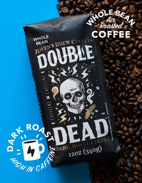 Raven's Brew Double Dead Dark Roast coffee beans with rich flavor.