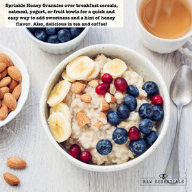 Raw Essentials Honey Granules sprinkled over oatmeal for natural sweetness