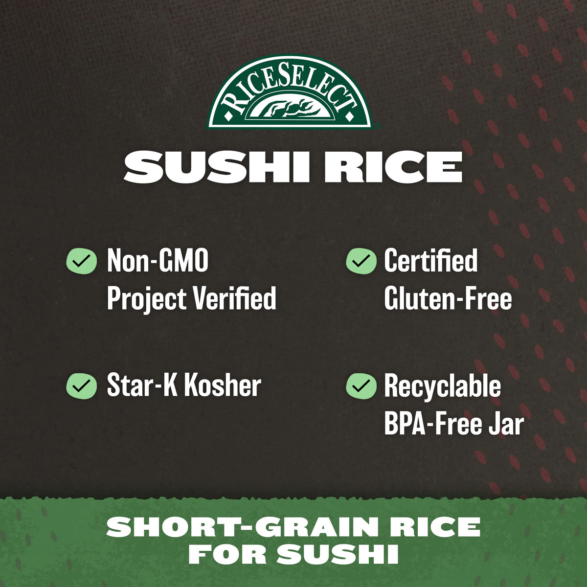 RiceSelect Sushi Rice grains closeup emphasizes crisp appearance and grain integrity.