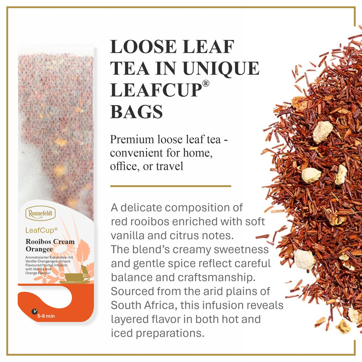 Ronnefeldt LeafCup Rooibos Cream Orange Chai bags preserve aroma for fresh flavor.