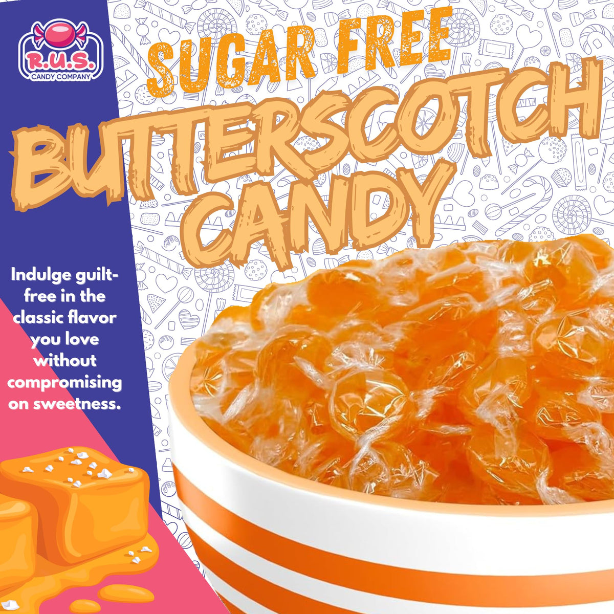 R.U.S. Candy individually wrapped sugar-free butterscotch pieces ideal for on-the-go freshness