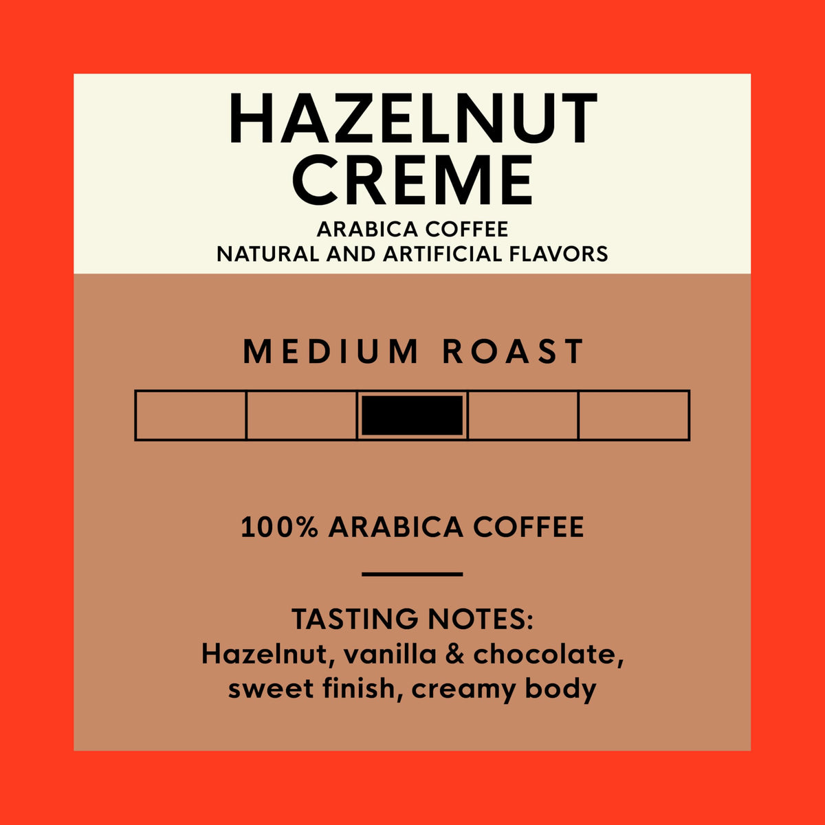 Steaming cup reveals creamy hazelnut aroma and balanced medium roast