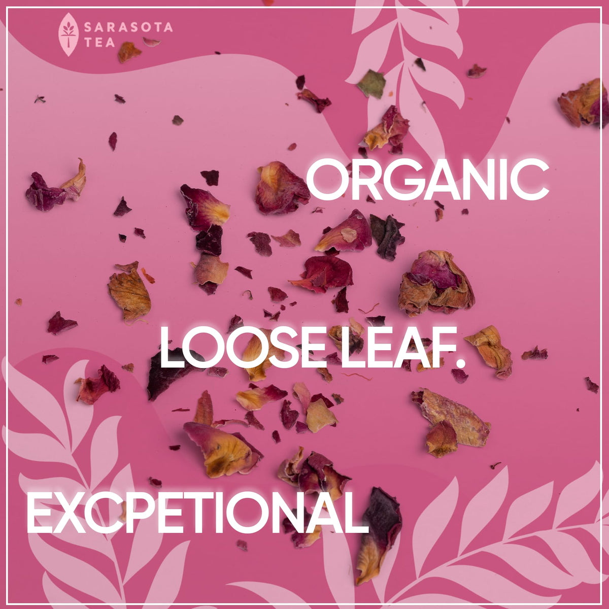 SARASOTA Organic Rose Petals loose tea dried-flowers closeup emphasizing natural origin.