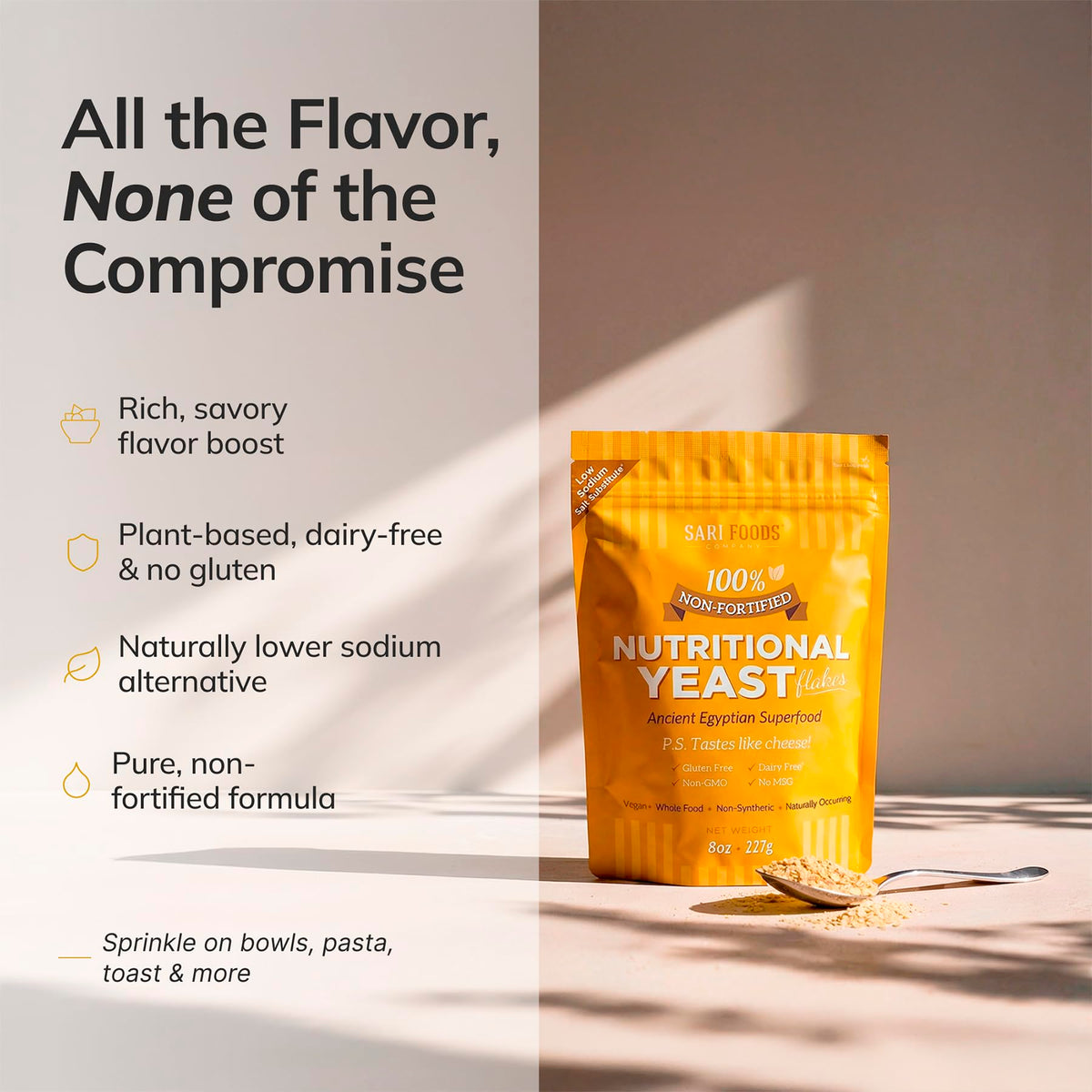 Sari Foods Co Non Fortified Nutritional Yeast Flakes ingredient label highlighting natural, unfortified ingredients.