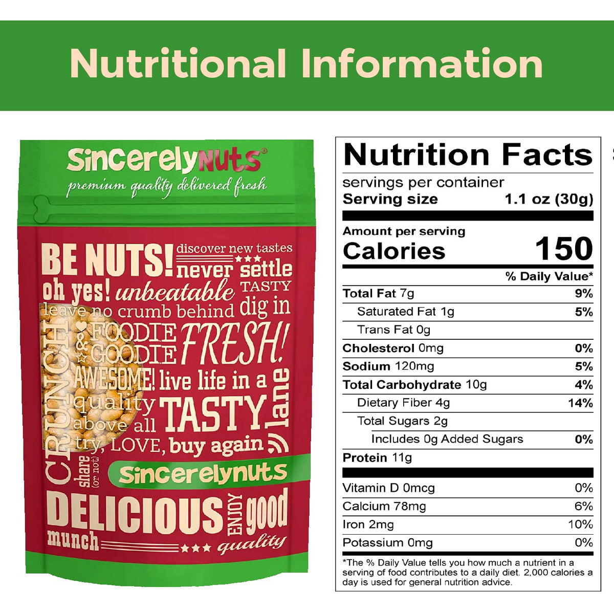 Sincerely Nuts fiber-rich roasted soybeans, satisfying snack with fiber.