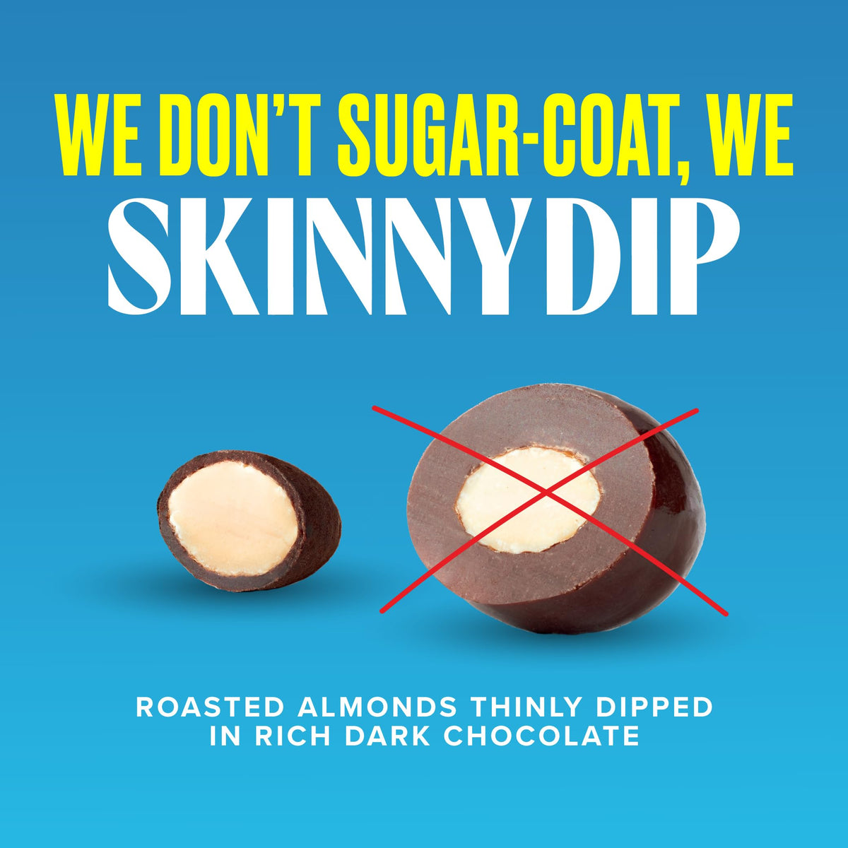 SkinnyDipped 170-calorie portion highlights controlled indulgence.