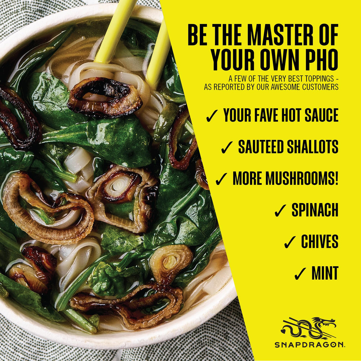 Snapdragon Mushroom Pho flavor oil drizzle adds depth