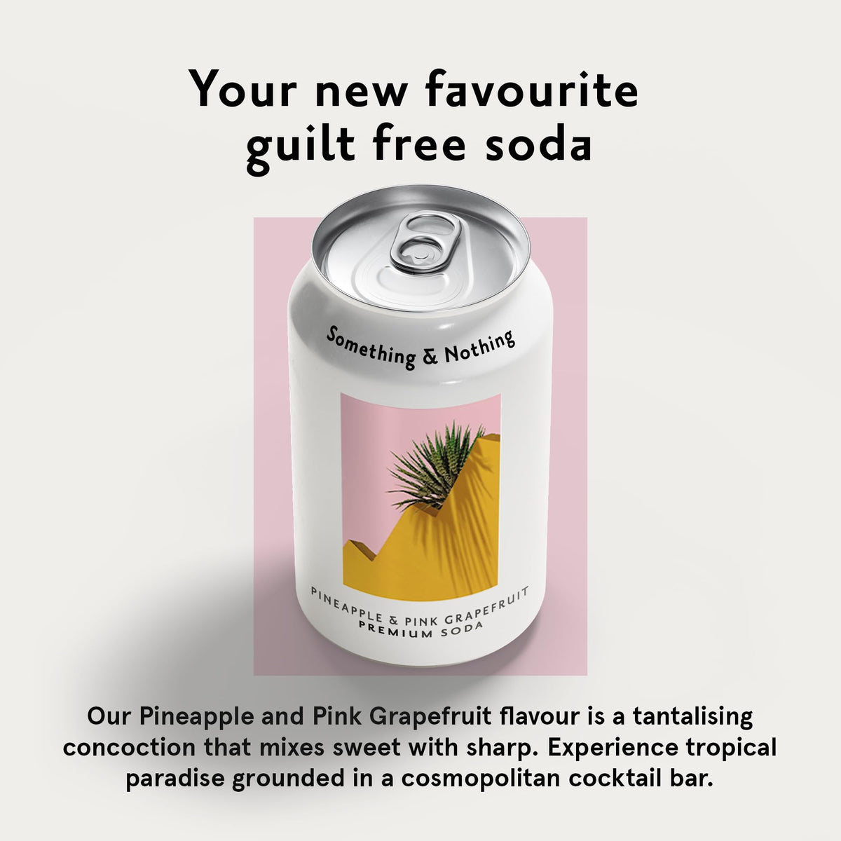 Something and Nothing natural ingredients label highlights real fruit juice blend for balanced taste.