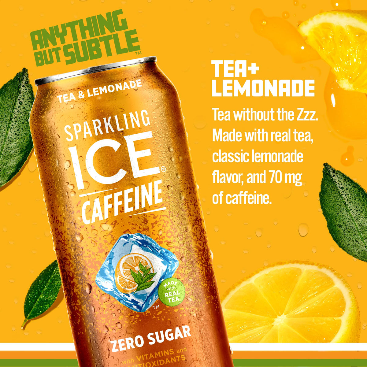 Sparkling Ice Caffeine Tea + Lemonade glass pour shows refreshing tea-lemonade blend