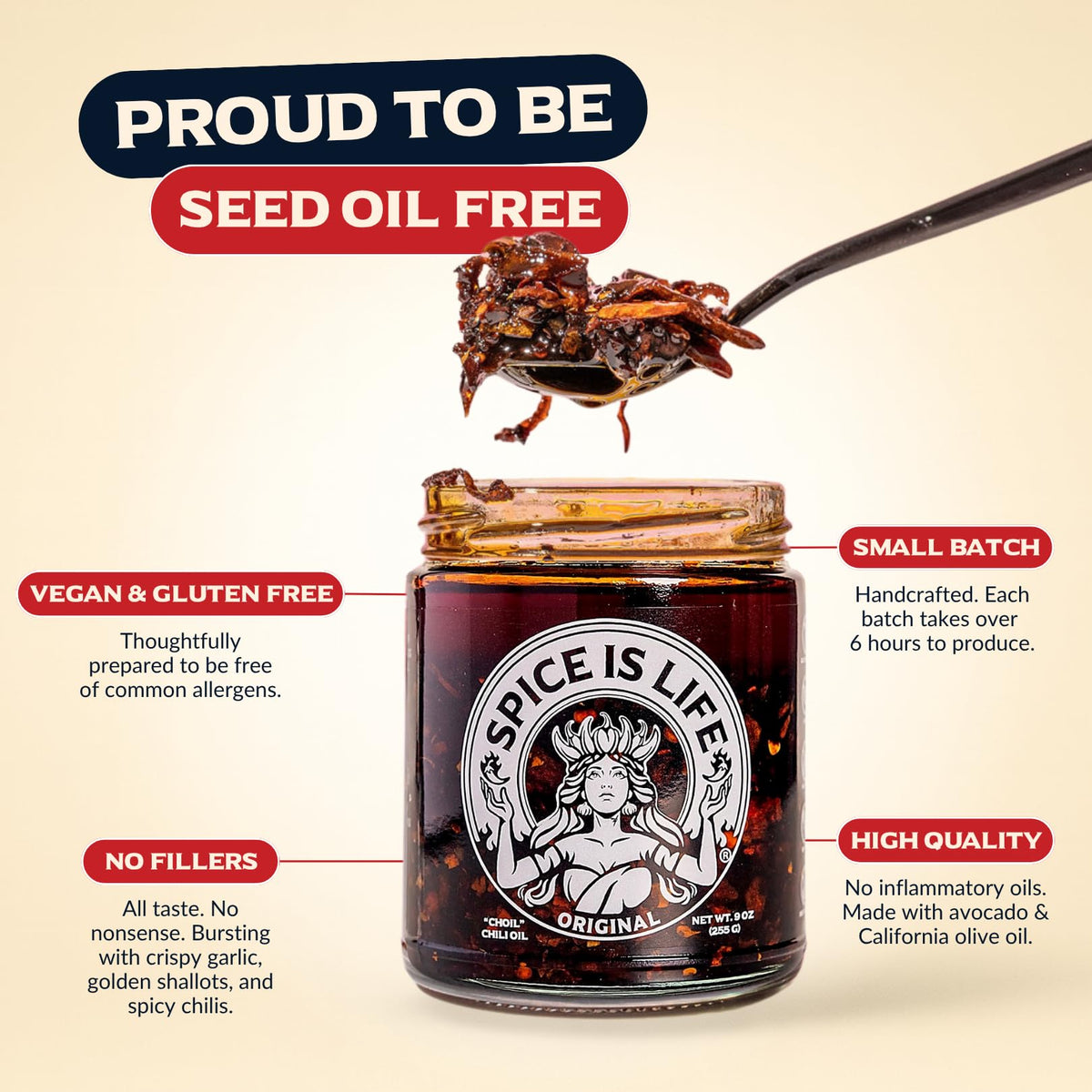 Spice is Life Original shows crispy garlic and shallots for texture and depth.