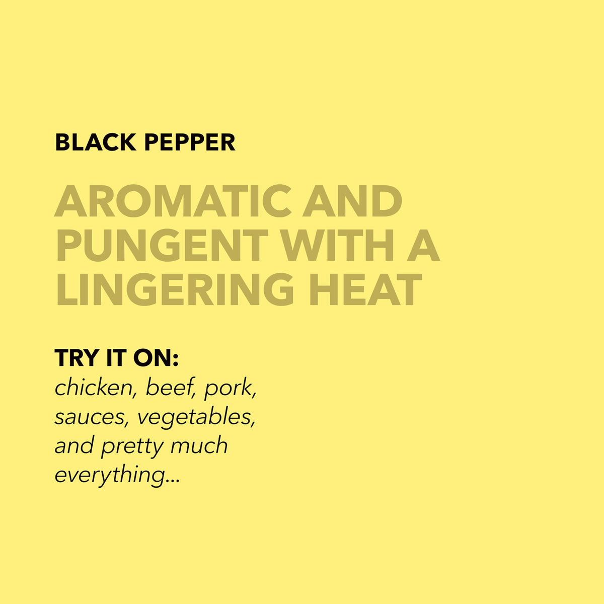 Whole peppercorns in Spiceology image suggest fresh grinding at table