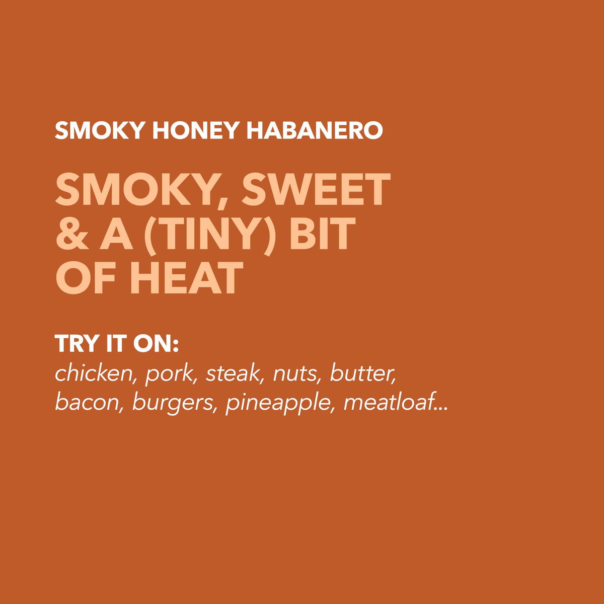 Spiceology Smoky Honey Habanero rub on grilled chicken for sweet-spicy flavor.
