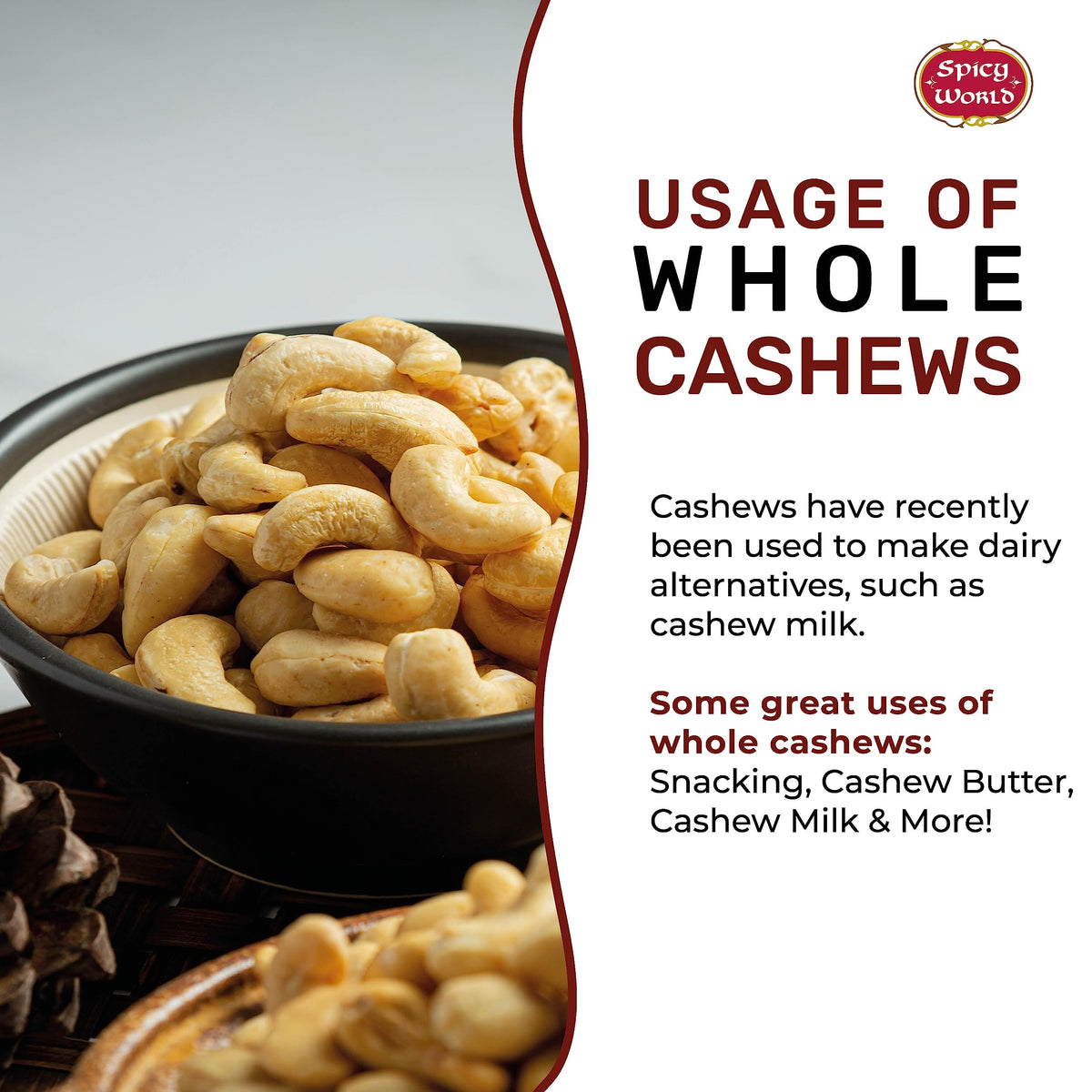 Spicy World cashews on salad topping or baking ingredients.